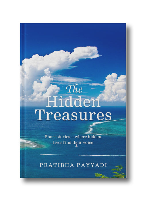 The Hidden Treasures: Short Stories – Where Hidden Lives Find Their Voice