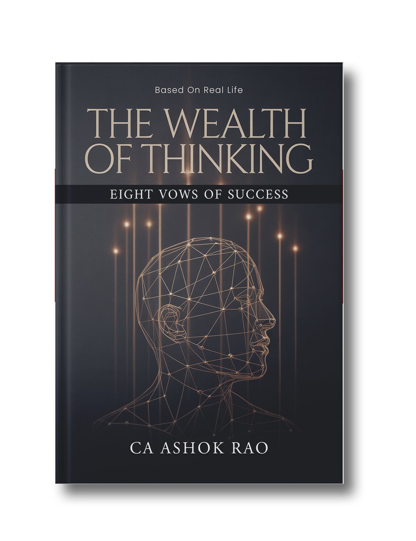 The Wealth of Thinking: Eight Vows of Success