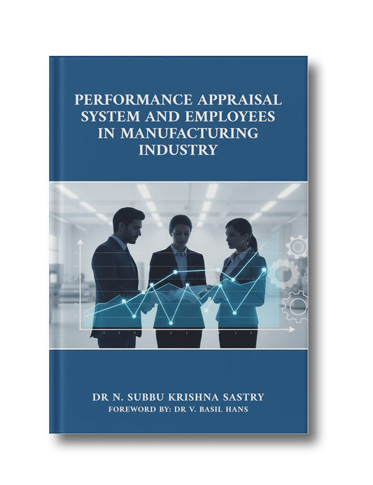 Performance Appraisal System and Employees in Manufacturing Industry