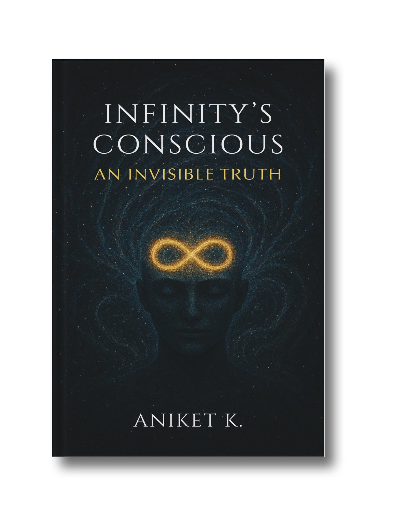 Infinity Conscious: An Invisible Truth
