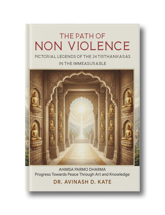 The Path of Non-Violence Pictorial Legends of the 24 Tirthankaras in The Immeasurable: Ahimsa Parmo Dharma: Progress Towards Peace Through Art and Knowledge