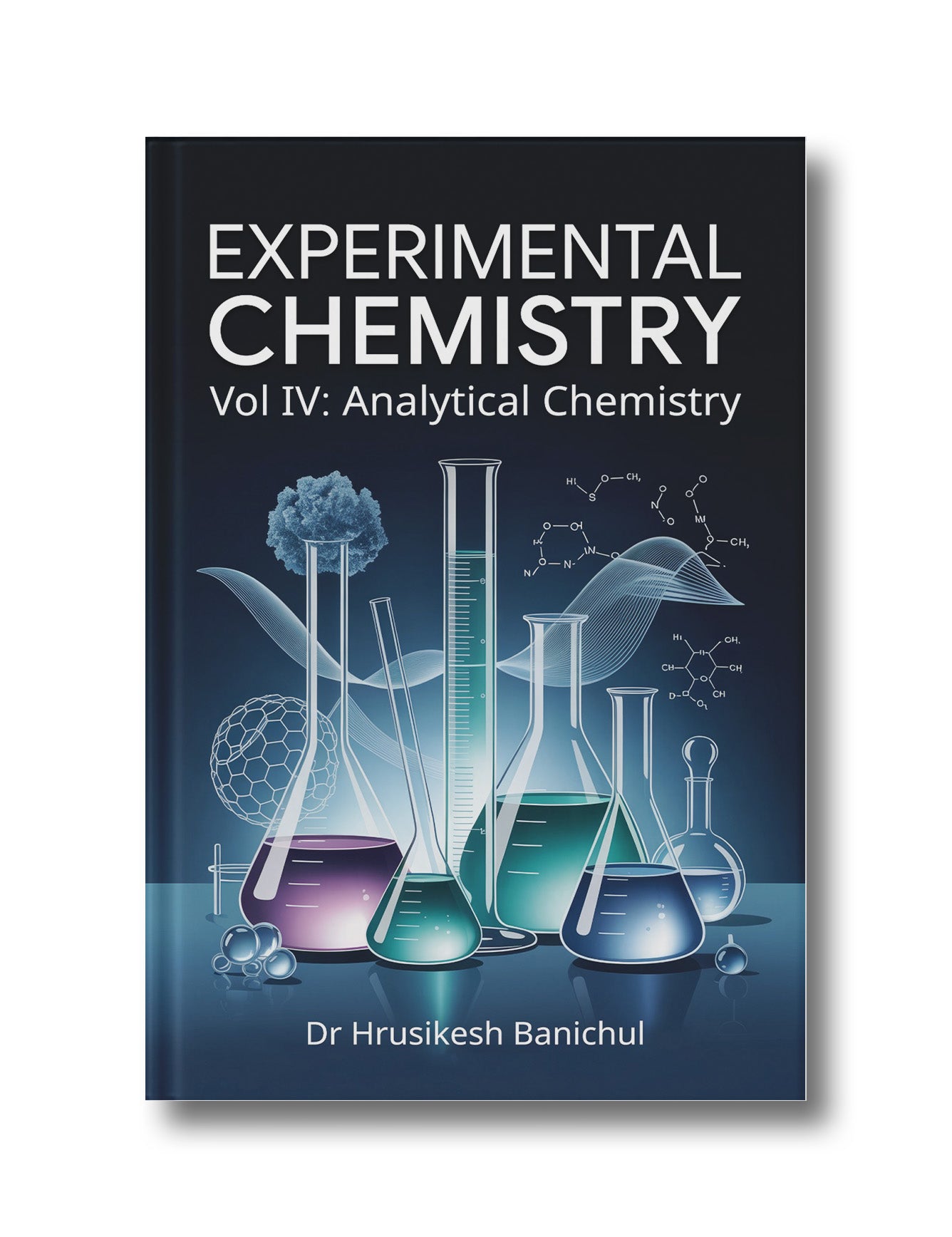 Experimental Chemistry (Vol IV: Analytical Chemistry)
