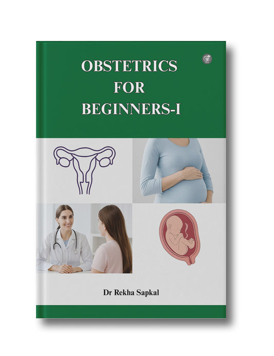 Obstetrics for Beginners-I