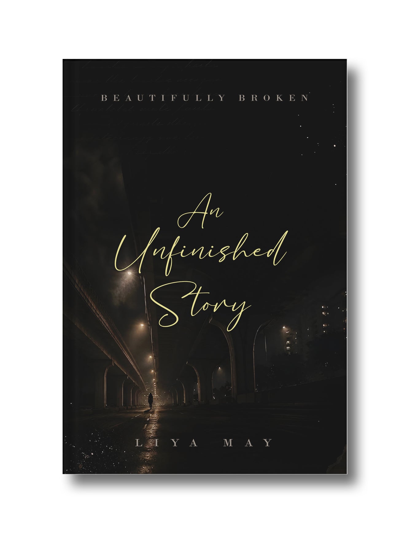 An Unfinished Story: Beautifully Broken, yet Waiting in the Dark