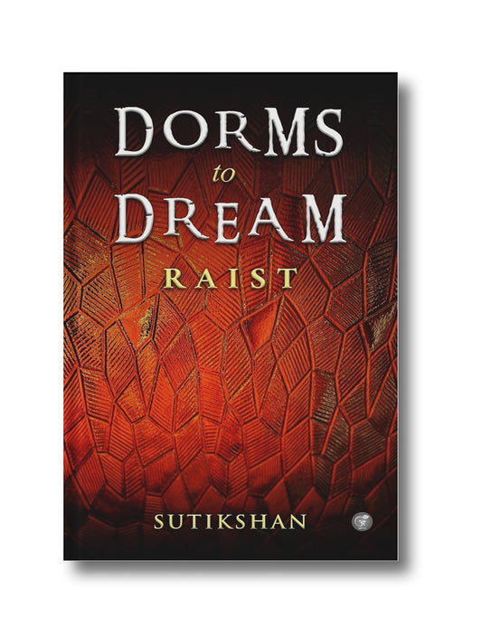 Dorms to Dream: Raist