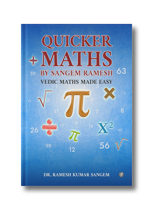 Quicker Maths by Sangem Ramesh: Vedic Maths Made Easy