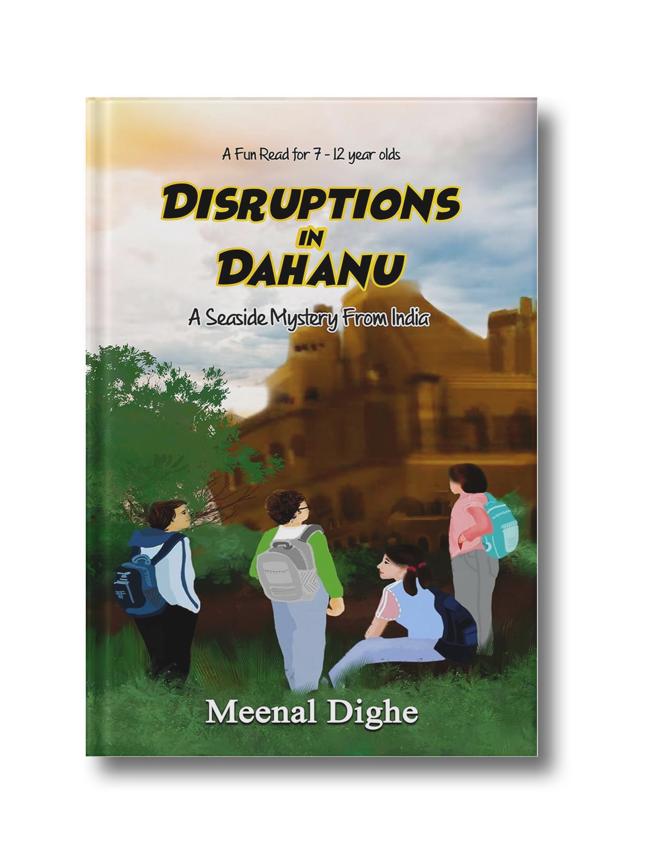 Disruptions In Dahanu : A Seaside Mystery from India (Children Book)