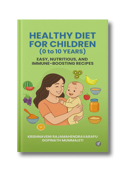 Healthy Diet for Children (0 To 10 Years): Easy, Nutritious, And Immune-Boosting Recipes