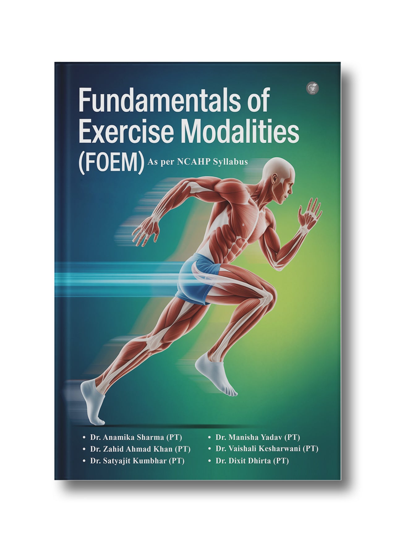 Fundamentals of Exercise Modalities (FoEM): As per NCAHP Syllabus