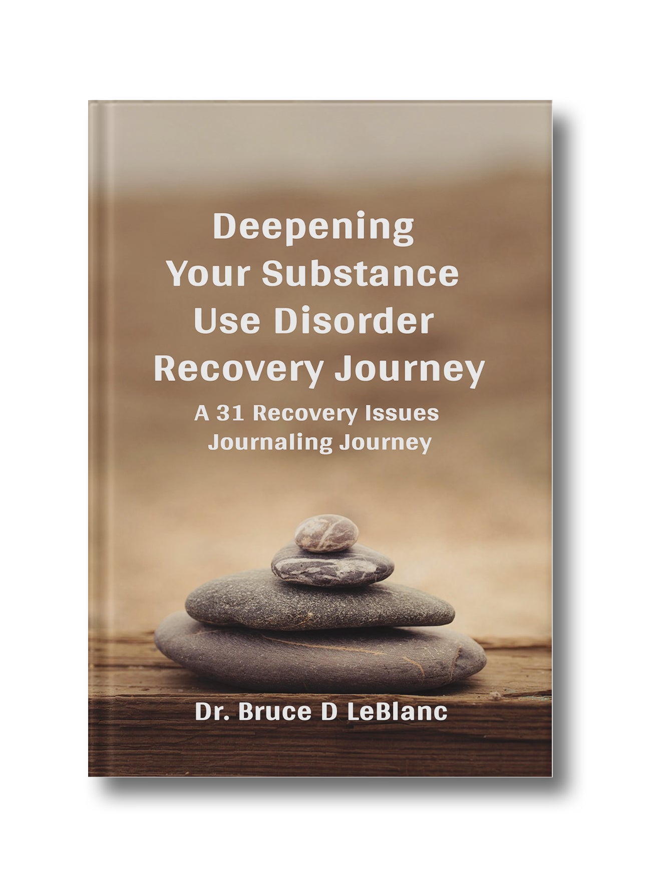 Deepening Your Substance Use Disorder Recovery Journey: A 31 Recovery Issues Journaling Journey