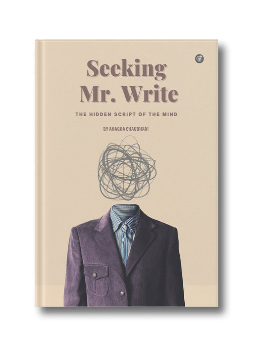 Seeking Mr. Write: The Hidden Script of the Mind